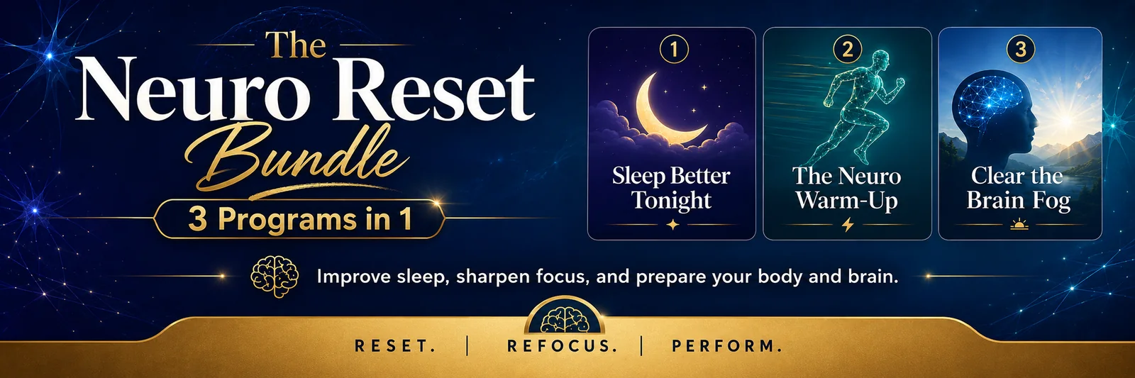 The Neuro Reset Bundle — Sleep Better Tonight, The Neuro Warm-Up, and Clear the Brain Fog